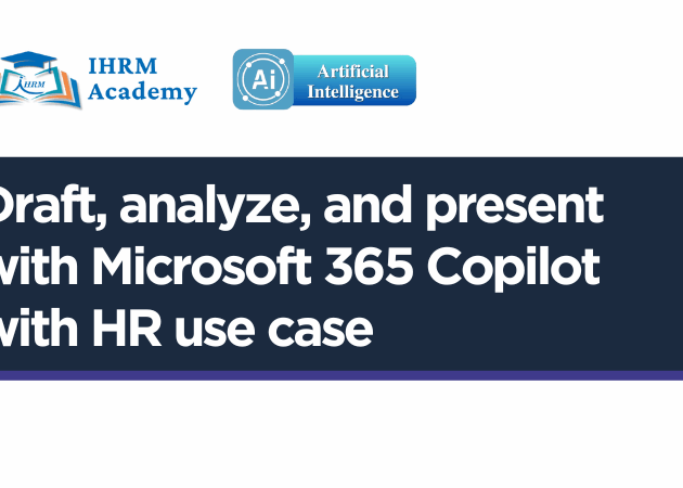 Draft, analyze, and present with Microsoft 365 Copilot with HR use case